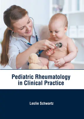 Reumatologia pediatrică în practica clinică - Pediatric Rheumatology in Clinical Practice