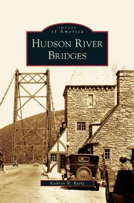 Podurile de pe râul Hudson - Hudson River Bridges
