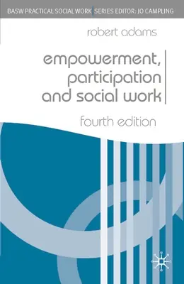 Responsabilizare, participare și asistență socială - Empowerment, Participation and Social Work