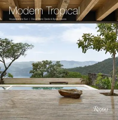 Modern Tropical: Case în soare - Modern Tropical: Houses in the Sun