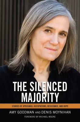 The Silenced Majority: Povești de revolte, ocupații, rezistență și speranță - The Silenced Majority: Stories of Uprisings, Occupations, Resistance, and Hope