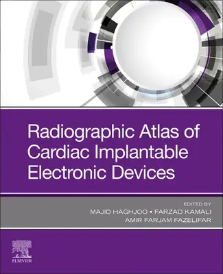 Atlas radiografic al dispozitivelor electronice cardiace implantabile - Radiographic Atlas of Cardiac Implantable Electronic Devices