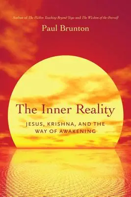 Realitatea interioară: Iisus, Krishna și calea trezirii - The Inner Reality: Jesus, Krishna, and the Way of Awakening