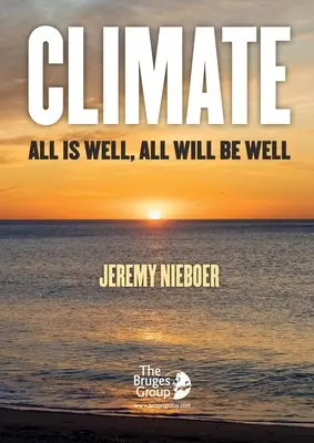 Clima, totul este bine, totul va fi bine - Climate, all is well, all will be well