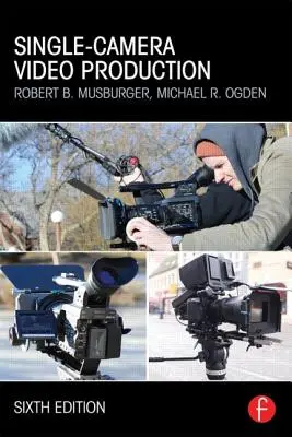 Producție video cu o singură cameră - Single-Camera Video Production