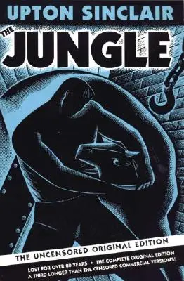 Jungla: Ediția originală necenzurată - The Jungle: The Uncensored Original Edition
