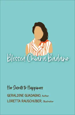 Fericita Chiara Badano: Secretele ei pentru fericire - Blessed Chiara Badano: Her Secrets to Happiness