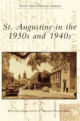 St. Augustine în anii 1930 și 1940 - St. Augustine in the 1930s and 1940s