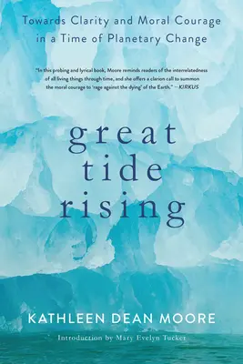 Great Tide Rising: Către claritate și curaj moral într-o perioadă de schimbări planetare - Great Tide Rising: Towards Clarity and Moral Courage in a Time of Planetary Change