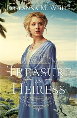 Pentru a prețui o moștenitoare - To Treasure an Heiress