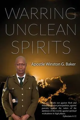 Războiul spiritelor necurate - Warring Unclean Spirits