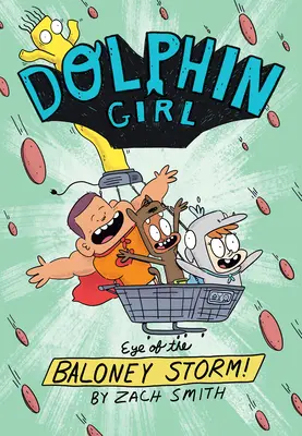 Dolphin Girl 2: Ochiul furtunii de baloane - Dolphin Girl 2: Eye of the Baloney Storm