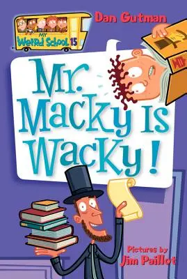 Școala mea ciudată #15: Domnul Macky este nebun! - My Weird School #15: Mr. Macky Is Wacky!