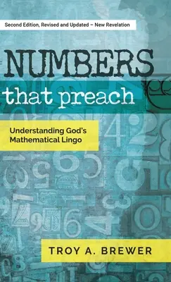 Numere care predică: Înțelegerea limbajului matematic al lui Dumnezeu - Numbers That Preach: Understanding God's Mathematical Lingo