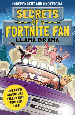 Secretele unui fan Fortnite 3: Llama Drama (Independent & Unofficial): Aventura unui fan plină de sfaturi Fortnite! - Secrets of a Fortnite Fan 3: Llama Drama (Independent & Unofficial): One Fan's Adventure Filled with Fortnite Tips!