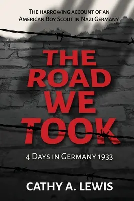 Drumul pe care l-am luat: 4 zile în Germania anului 1933 - The Road We Took: 4 Days in Germany 1933