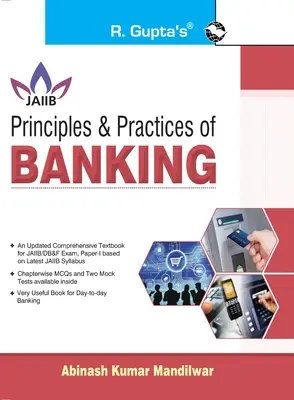 Principii și practici bancare Pentru JAIIB și Diploma în examinare bancară și financiară - Principles & Practices of BANKING For JAIIB and Diploma in Banking & Finance Examination