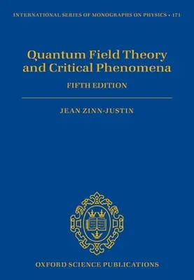 Teoria câmpului cuantic și fenomene critice: Ediția a V-a - Quantum Field Theory and Critical Phenomena: Fifth Edition