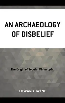 O arheologie a neîncrederii - An Archaeology of Disbelief