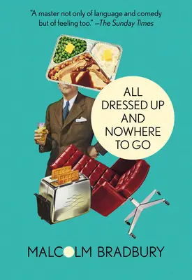 Toate îmbrăcate și nicăieri unde să te duci - All Dressed Up and Nowhere to Go