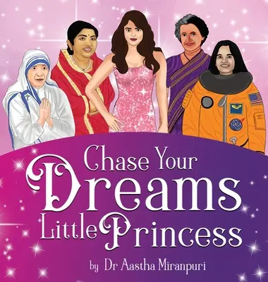 Urmează-ți visele, mică prințesă - Chase Your Dreams Little Princess