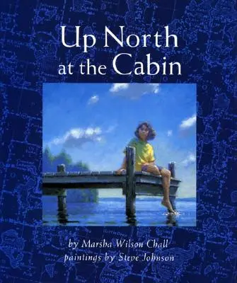 În nord, la cabană - Up North at the Cabin