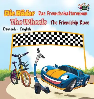The Friendship Race: Das Freundschaftsrennen (Ediție bilingvă germană-engleză) - The Friendship Race: Das Freundschaftsrennen (German English Bilingual Edition)