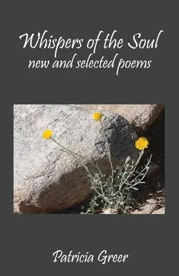 Șoaptele sufletului: Poezii noi și alese - Whispers of the Soul: New and Selected Poems