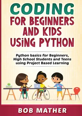 Codare pentru începători și copii folosind Python - Coding for Beginners and Kids Using Python