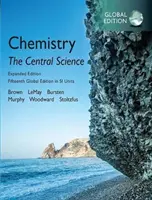 Chimie: Știința centrală în unități SI, ediție extinsă, ediție globală - Chemistry: The Central Science in SI Units, Expanded Edition, Global Edition