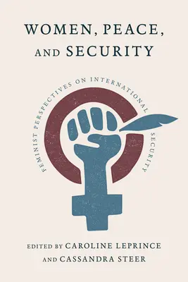 Women, Peace, and Security: Perspective feministe asupra securității internaționale - Women, Peace, and Security: Feminist Perspectives on International Security