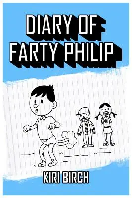 Jurnalul lui Farty Philip - Diary of Farty Philip