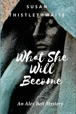 Ce va deveni ea - What She Will Become