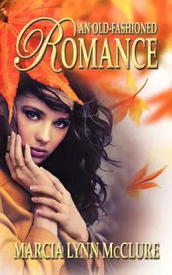 Un roman de modă veche - An Old-Fashioned Romance