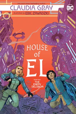 House of El Cartea a doua: Iluzia inamicului - House of El Book Two: The Enemy Delusion