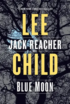 Blue Moon: Un roman Jack Reacher - Blue Moon: A Jack Reacher Novel