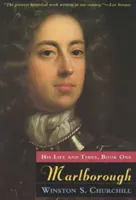 Marlborough - Viața și epoca sa, Cartea întâi - Marlborough - His Life and Times, Book One