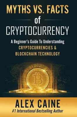 Mituri vs. fapte despre criptomonede - Myths Vs. Facts Of Cryptocurrency