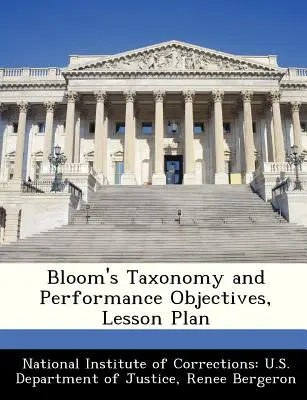 Taxonomia lui Bloom și obiectivele de performanță, plan de lecție - Bloom's Taxonomy and Performance Objectives, Lesson Plan