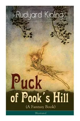 Puck of Pook's Hill (O carte fantastică) - Ilustrată - Puck of Pook's Hill (A Fantasy Book) - Illustrated