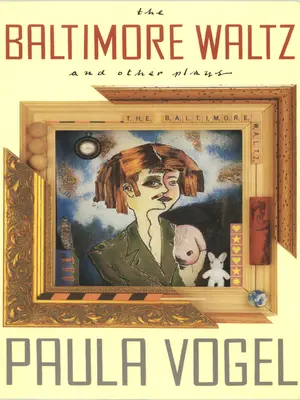 The Baltimore Waltz și alte piese de teatru - The Baltimore Waltz and Other Plays