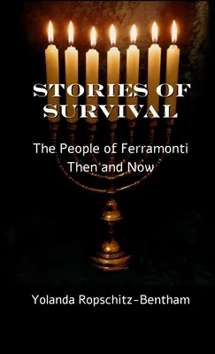 Povești de supraviețuire: Oamenii din Ferramonti: atunci și acum - Stories of Survival: The People of Ferramonti: Then and Now