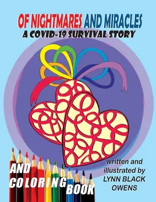 De coșmaruri și miracole: O poveste de supraviețuire COVID-19 - Of Nightmares and Miracles: A COVID-19 Survival Story