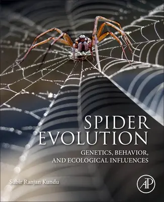Evoluția păianjenului: Genetică, comportament și influențe ecologice - Spider Evolution: Genetics, Behavior, and Ecological Influences