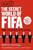 Foul! - Lumea secretă a FIFA: mită, falsificarea voturilor și scandaluri legate de bilete - Foul! - The Secret World of FIFA: Bribes, Vote Rigging and Ticket Scandals