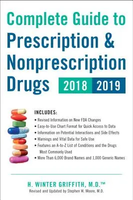 Ghidul complet al medicamentelor eliberate pe bază de rețetă și fără prescripție medicală 2018-2019 - Complete Guide to Prescription & Nonprescription Drugs 2018-2019