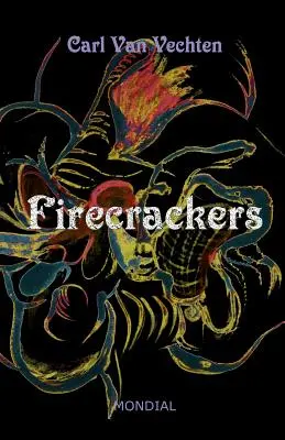 Firecrackers (un roman realist) - Firecrackers (a Realistic Novel)
