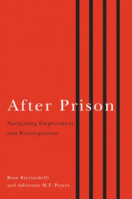 După închisoare: Navigarea pe calea ocupării forței de muncă și a reintegrării - After Prison: Navigating Employment and Reintegration