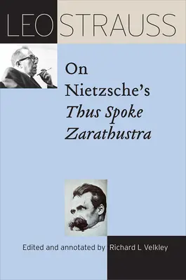 Leo Strauss despre cartea lui Nietzsche Așa grăit-a Zarathustra - Leo Strauss on Nietzsche's Thus Spoke Zarathustra