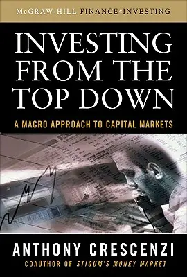 Investing from the Top Down: O abordare macro a piețelor de capital - Investing from the Top Down: A Macro Approach to Capital Markets